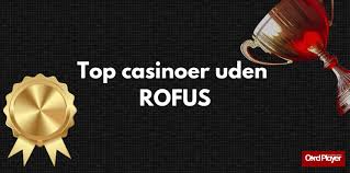 Casino med ROFUS En Guide til Ansvarligt Spil 780080956